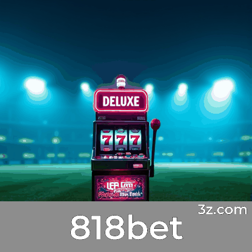 818bet: Plataforma de Apostas Segura e Divertida